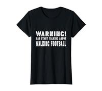 Warning! May Start Talking About Walking Football Official T-Shirt, Women, Black, Medium