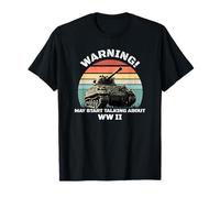 Warning! May Start Talking About World War 2 WWII T-Shirt