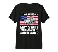 Warning May Start Talking About ww2 World War 2 History Premium T-Shirt