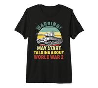 Warning May Start Talking About ww2 World War 2 History Premium T-Shirt