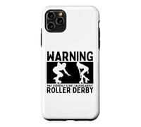 Warning May Suddenly Start Talking About Roller Derby Case for iPhone 11 Pro Max