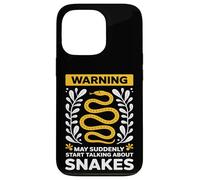 Warning May Suddenly Start Talking About Snakes Snake Lover Case for iPhone 13 Pro