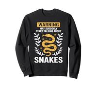 Warning May Suddenly Start Talking About Snakes Snake Lover Sweatshirt
