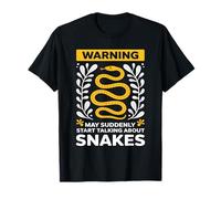 Warning May Suddenly Start Talking About Snakes Snake Lover T-Shirt