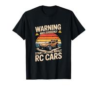 Warning May Suddenly Start Talking RC Cars T-Shirt
