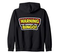 Warning May Suddenly Yell Bingo Lover Night Event Funny Joke Zip Hoodie