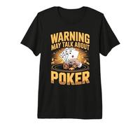 Warning May Talk About Poker Premium T-Shirt