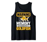 Warning Memory of a Goldfish Funny Forgetful Humor Outfit Tank Top
