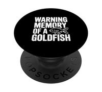 Warning Memory of a Goldfish Funny Humor PopSockets Adhesive PopGrip