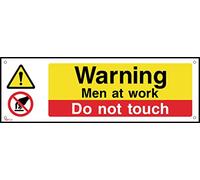 Warning Men at Work Do Not Touch - 300mm x 100mm - 3mm Metal Composite Drilled Sign (MP23)