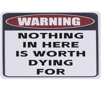 Warning Metal Tin Sign Wall Decor, 12×8 inch. Decorative sign for yard, garage, man cave: Nothing In Here Is Worth Dying For, funny farmhouse home wall decor.