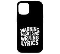Warning Might Sing Wrong Lyrics Music Singer |- Case for iPhone 12/12 Pro