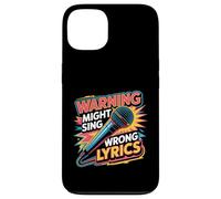 Warning Might Sing Wrong Lyrics Music Singer |- Case for iPhone 13
