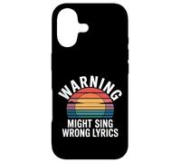 Warning Might Sing Wrong Lyrics Music Singer - Case for iPhone 17