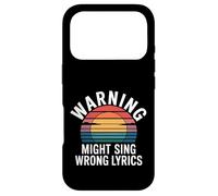Warning Might Sing Wrong Lyrics Music Singer - Case for iPhone 17 Pro