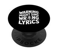 Warning Might Sing Wrong Lyrics Music Singer |- PopSockets Adhesive PopGrip