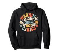 Warning Might Sing Wrong Lyrics Music Singer - Pullover Hoodie