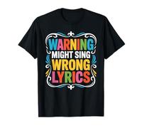 Warning Might Sing Wrong Lyrics Music Singer T-Shirt