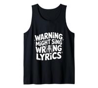 Warning Might Sing Wrong Lyrics Music Singer |- Tank Top