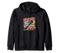 Warning Might Sing Wrong Lyrics Music Singer |- Zip Hoodie