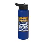 Warning Mouth Operates Faster Than Brain Stainless Steel Insulated Water Bottle