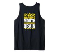 Warning Mouth Works Faster Than Brain (ON Back) Tank Top