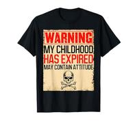 Warning My Childhood Has Expired - 18th Birthday T-Shirt
