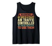 Warning My Kid is a Crazy Air Traffic Controller Mom Dad Tank Top
