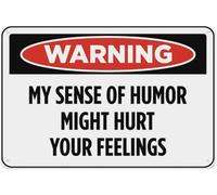 Warning My Sense Of Humor Warning Metal Sign Tin Signs Aluminum Sign for Outdoors Use Yard Farm Fence Home Wall Decor 12x16 inch