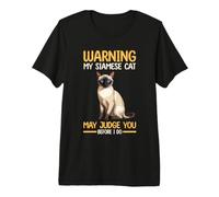 Warning My Siamese Cat May Judge You Before I Do Premium T-Shirt