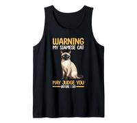 Warning My Siamese Cat May Judge You Before I Do Tank Top