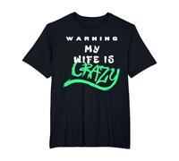Warning My Wife is Crazy T-Shirt, Men's Big and Tall, Black, 5X Tall