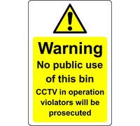 Warning no public use of this bin cctv in operation violators will be prosecuted Safety sign - Self adhesive sticker (400mm x 300mm)
