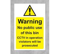 Warning no public use of this bin cctv in operation violators will be prosecuted Safety sign - Self adhesive sticker (200mm x 150mm)