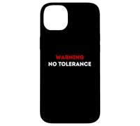 Warning No Tolerance. Case for iPhone 14 Plus