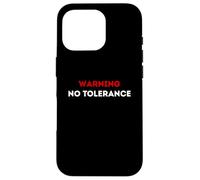 Warning No Tolerance. Case for iPhone 16 Pro