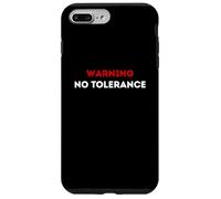 Warning No Tolerance. Case for iPhone 7 Plus/8 Plus