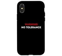 Warning No Tolerance. Case for iPhone X/XS