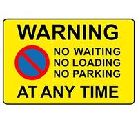 Warning no waiting no loading no parking at any time safety sign - Self adhesive sticker (600mm x 400mm)
