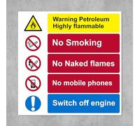 Warning petroleum highly flammable No Smoking No Naked flames No Mobile phones Switch off engine sign - 1.2mm rigid plastic 300mm x 300mm