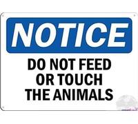Warning plaque Do Not Feed Or Touch The Animals Metal Tin Sign Wall Art Decor Safety Warning For Outdoor & Indoor office Sign 8 X 12 Inch