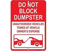 Warning plaque dont block dumpster unauthorized vehicles towed sign courtyard decoration, for outdoor & indoor 8×12 INCH