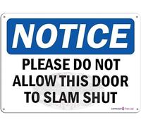 Warning Plaque Please Do Not Allow This Door to Slam Shut Metal Signs Exterior Home Wall Decoration Metal Aluminum Signs 8 x 12 inch