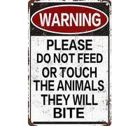 Warning Please Do Not Feed or Touch The Animals They Will Bite Retro Metal Tin Sign for Yard Zoo Farmhouse 12 x 8 Inches