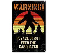 Warning Please Do Not Feed The Sasquatch Antique Tin Sign Rustic Wall Decor Metal Wall Plate Vintage Tin Sign Wall Art Retro Advertising Metal Tin Sign Home Decor Garage Kitchen Restaurant 12x16 Inch