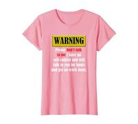 Warning Please Don't Talk to me i Have no self-Control Funny T-Shirt, Women, Pink, Small