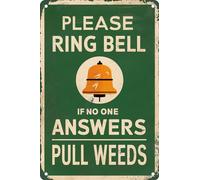 Warning Please Ring Bell If No One Answers Pull Weeds Vintage Metal Tin Sign For Coffee Kitchen Pub Wall Decor 8X12 Inches