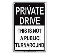 Warning Private Drive This is Not A Public Turnaround Business 8x12 inches Aluminum Metal Tin