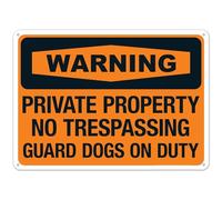 Warning Private Property No Trespassing Guard Dogs On Duty Sign Property Signs Metal 8x12 Inch - Clear Warning for Home & Business Use