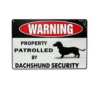 Warning Property Patrolled By Dachshund Security Sign for Dachshund Decor Accessories Gift for Dachshund Lover Funny Metal Tin Sign for Outdoor Indoor Retro Vintage Wall Art Decor Poster 8x12 Inch